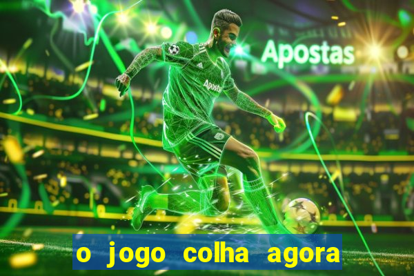 o jogo colha agora paga mesmo